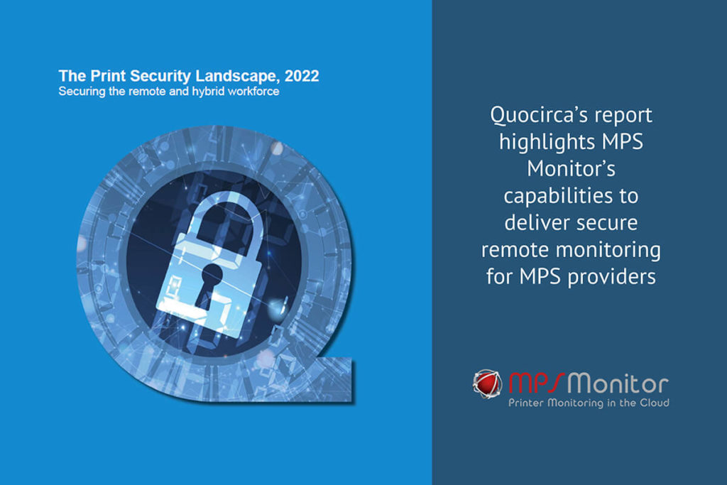 Il report Quocirca evidenzia la capacità di MPS Monitor di fornire un monitoraggio remoto sicuro per i fornitori di MPS